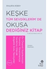 Keşke Tüm Sevdiklerimde Okusa Dediğiniz  Kitap