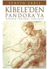 Kibeleden Pandoraya / Kadının Tarihsel Yenilgisi