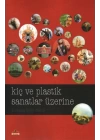 Kiç ve Plastik Sanatlar Üzerine