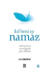 Kıl Beni Ey Namaz