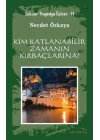 Kim Katlanabilir Zamanın Kırbaçlarına?