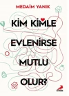 Kim, Kimle Evlenirse Mutlu Olur?