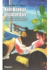 Kim Korkar Ustalardan