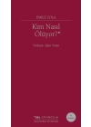 Kim Nasıl Ölüyor?