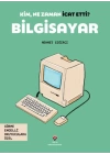 Kim, Ne Zaman İcat Etti? Bilgisayar