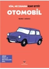 Kim, Ne Zaman İcat Etti? Otomobil