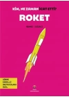 Kim, Ne Zaman İcat Etti? Roket