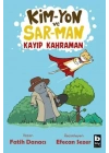 Kim-Yon ve Sar-Man Kayıp Kahraman