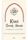 Kimi Örnek Almalı?