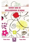 Kimim Var Ki Gözlerinden Başka