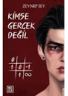 Kimse Gerçek Değil (Ciltli)