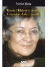 Kimse Hikayeyle Aramda Geçenleri Anlamıyordu