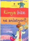 Kimya Bize Ne Anlatıyor?