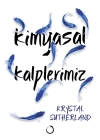 Kimyasal Kalplerimiz