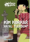 Kinra Girls 4 - Kim Korkar Hayaletlerden