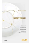 Kintsugi - Mutluluğu Bulmak için Kusurlarınızı Kucaklayın