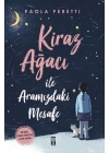 Kiraz Ağacı ile Aramızdaki Mesafe - Ciltsiz