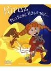 Kiraz Herkese Küsünce (Ciltli)