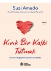 Kırık Bir Kalbi Tutmak