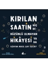 Kırılan Saatin Hiç de Hüzünlü Olmayan Hikayesi ya da Uzayda Nasıl Çay İçilir?