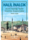 Kırım Hanlığı Tarihi Üzerine Araştırmalar 1441-1700