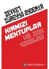 Kırmızı Mektuplar ve Son Yazılar