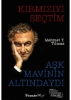 Kırmızıyı Seçtim Aşk Mavinin Altındaydı
