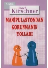 Kirschner Hayat Okulu Manipulasyondan Korunmanın Yolları