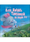Kısa Kulaklı Tavşancık ile Küçük Fil