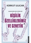 Kişilik Özelliklerimiz ve Genetik