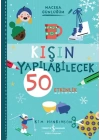Kışın Yapılabilecek 50 Etkinlik – Macera Günlüğüm