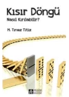 Kısır Döngü Nasıl Kırılabilir?