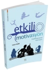 Kişisel Gelişim Serisi - Etkili Motivasyon