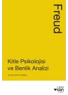 Kitle Psikolojisi ve Benlik Analizi