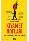 Kıyamet Notları: Gelecek Endişesine Yolculuk