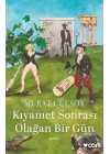 Kıyamet Sonrası Olağan Bir Gün
