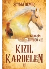 Kızıl Kardelen 1 - Güneşin Öptüğü Kız