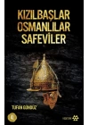 Kızılbaşlar Osmanlılar Safeviler