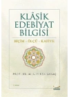 Klasik Edebiyat Bilgisi / Biçim-Ölçü-Kafiye