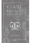 Klasik Filoloji Seminerleri 5
