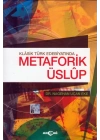 Klasik Türk Edebiyatında Metaforik Üslup
