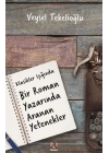 Klasikler Işığında Bir Roman Yazarında Aranan Yetenekler