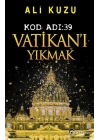 Kod Adı 39-Vatikanı Yıkmak