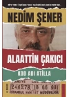Kod Adı Atilla - Alaattin Çakıcı
