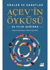 Kökler ve Kanatlar Açev’in Öyküsü