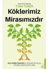 Köklerimiz Mirasımızdır