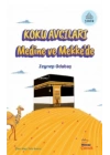 Koku Avcıları Medine ve Mekke’de