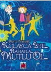 Kolayca İste Rahatla Mutlu Ol (Ciltli)