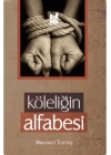 Köleliğin Alfabesi