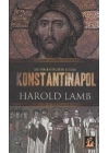 Konstantinapol  Bir İmparatorluğun Doğuşu
